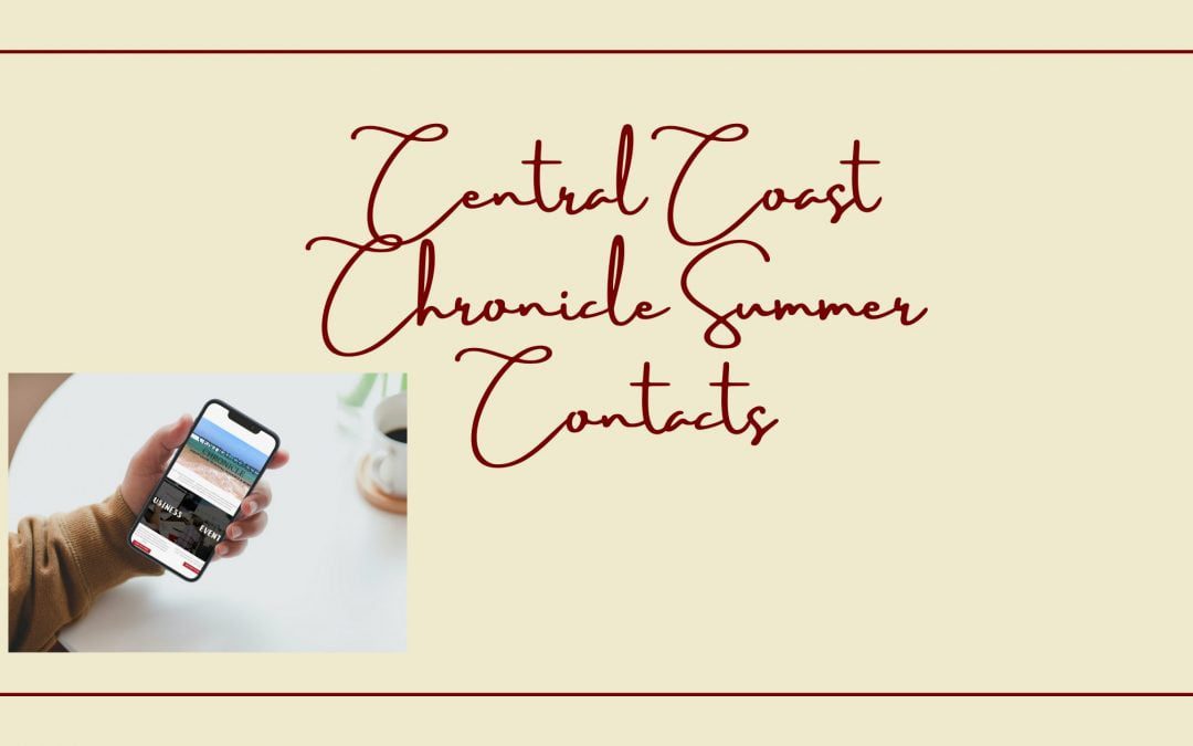 Central Coast Chronicle Summer Contacts