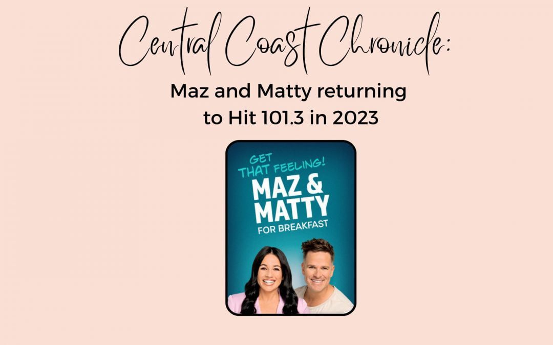 Maz and Matty returning to Hit 101.3